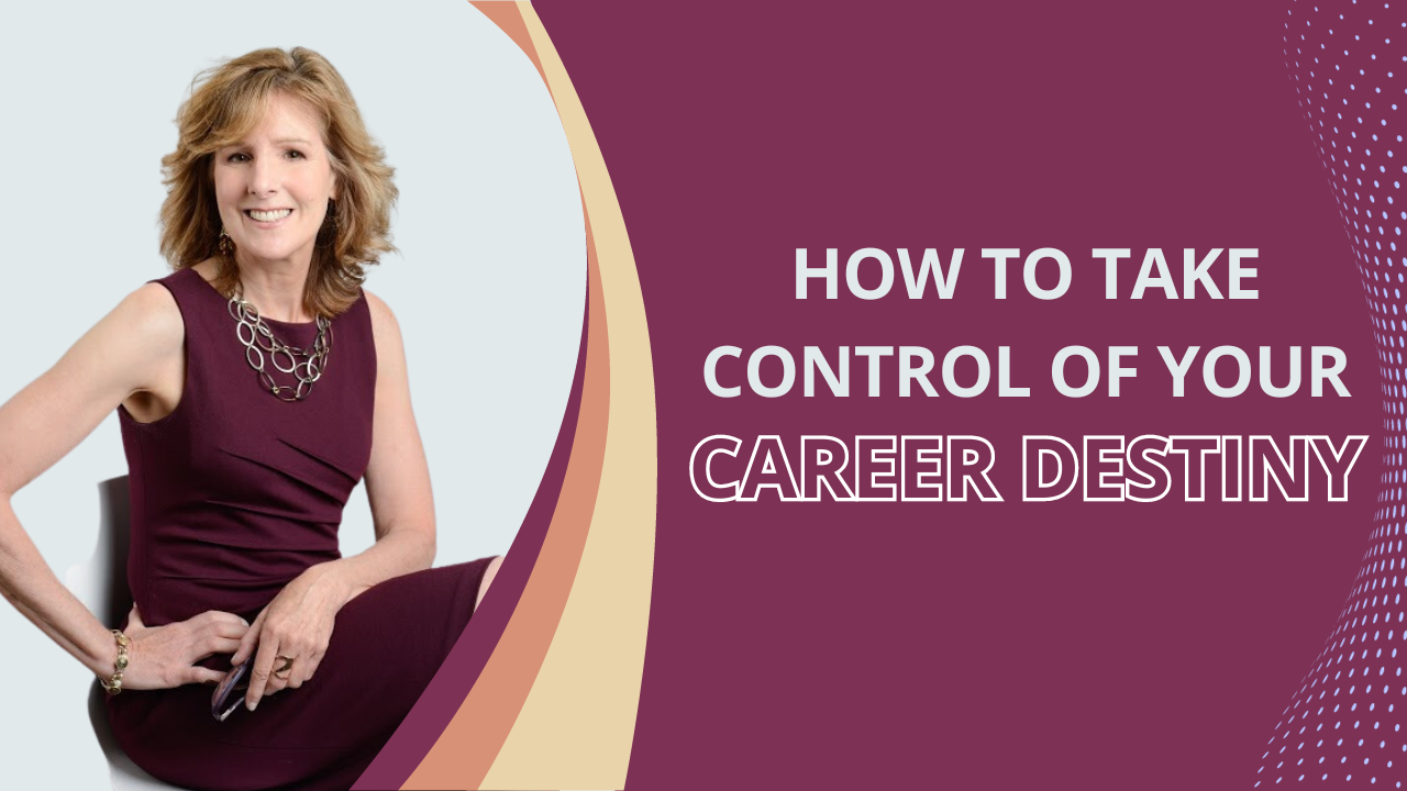 How to Take Control of Your Career Destiny